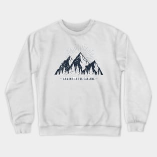 Mountains. Adventure Is Calling Crewneck Sweatshirt